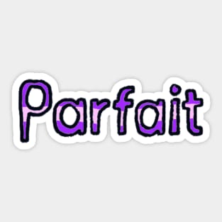 Perfect in French - (Purple) Sticker